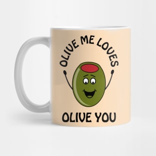 Olive me loves olive you - cute and romantic Valentine's Day pun Mug
